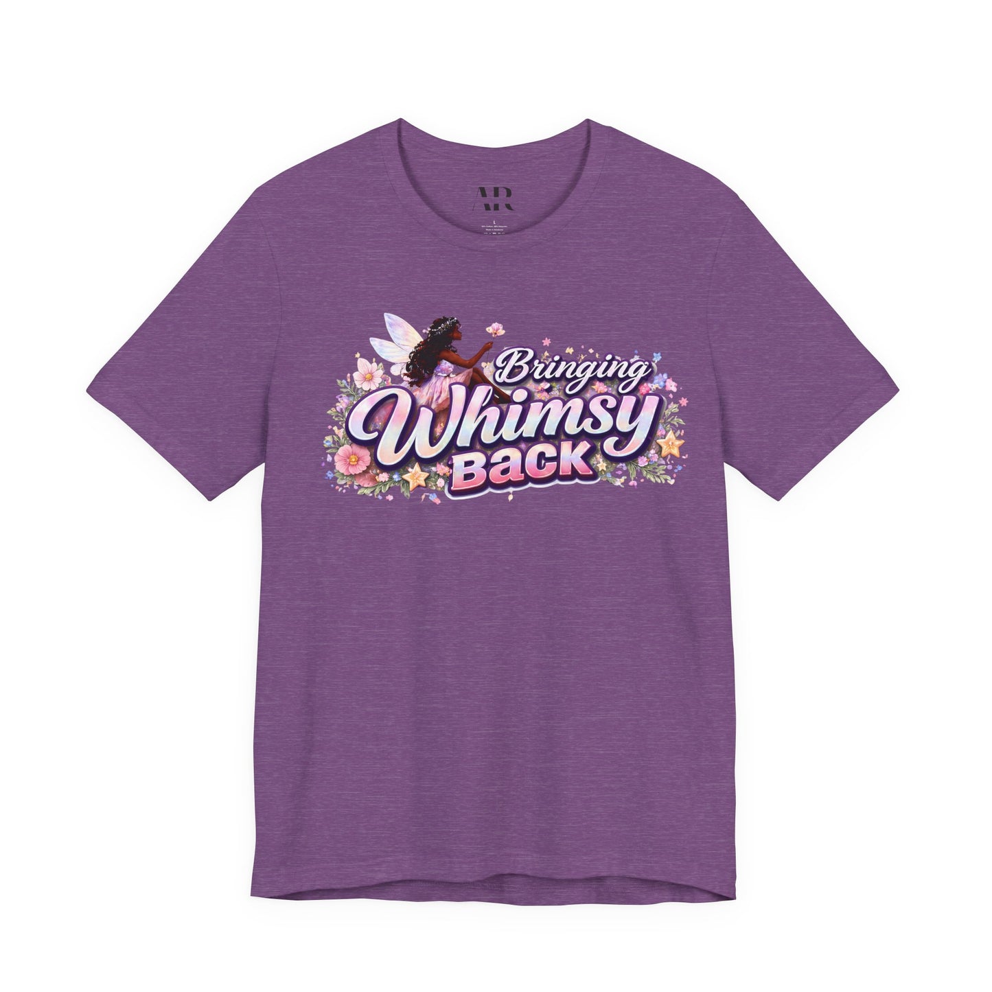 Bringing Whimsy Back T‑Shirt — Floral Fairy Graphic Tee