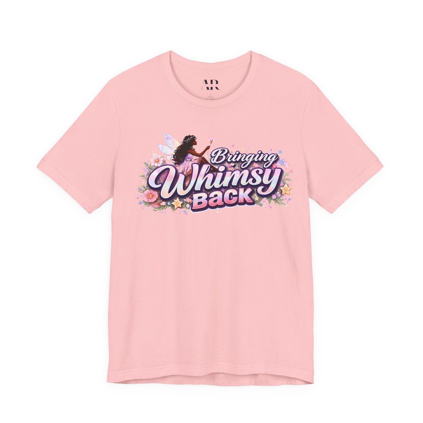 Bringing Whimsy Back T‑Shirt — Floral Fairy Graphic Tee