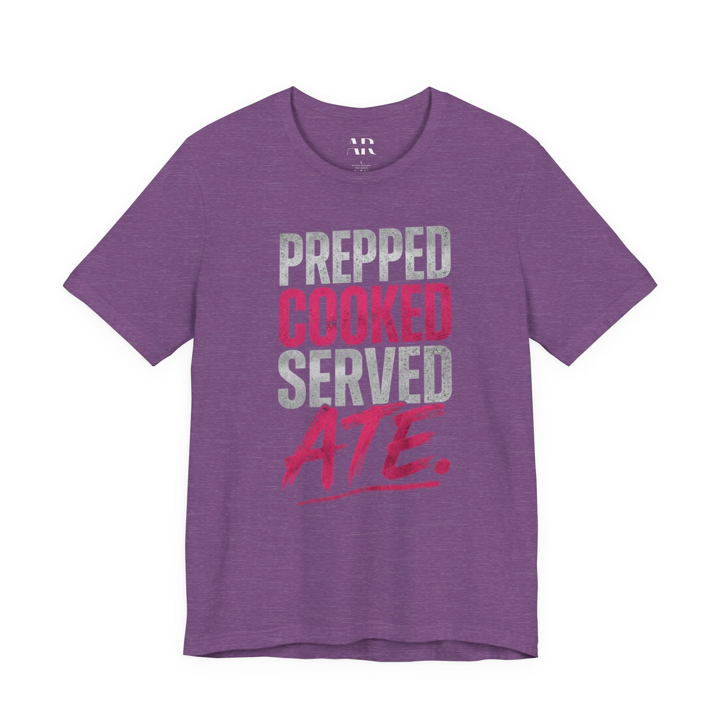 Prepped Cooked Served ATE Tee – Bold Statement Shirt | Black Culture Graphic Tee | Streetwear Expression