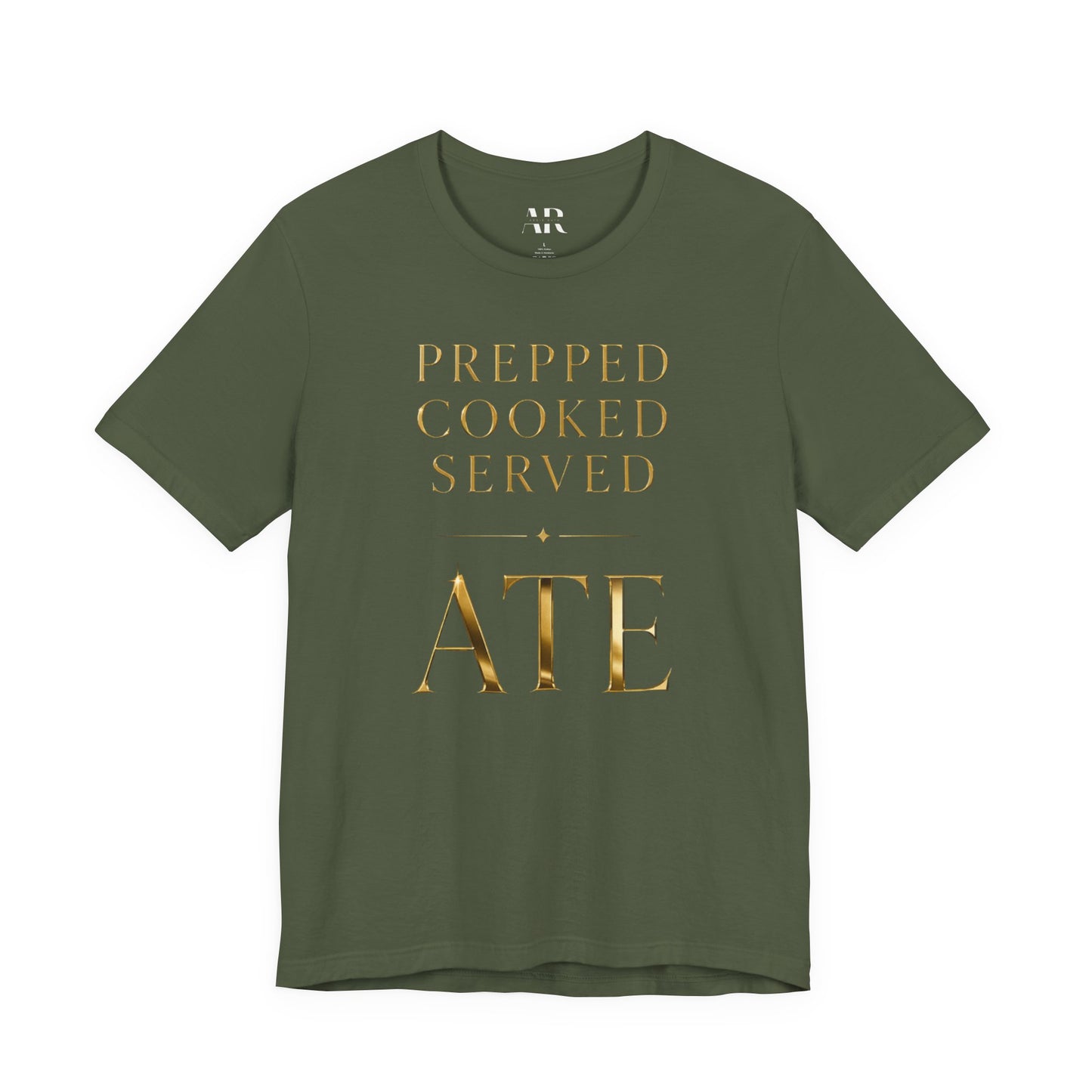 Prepped Cooked Served ATE Tee – Bold Statement Shirt | Black Culture Graphic Tee | Streetwear Expression