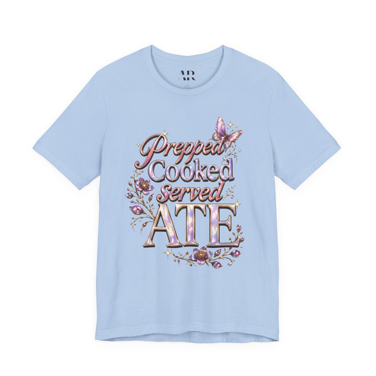 Prepped Cooked Served ATE Tee – Bold Statement Shirt | Black Culture Graphic Tee | Streetwear Expression
