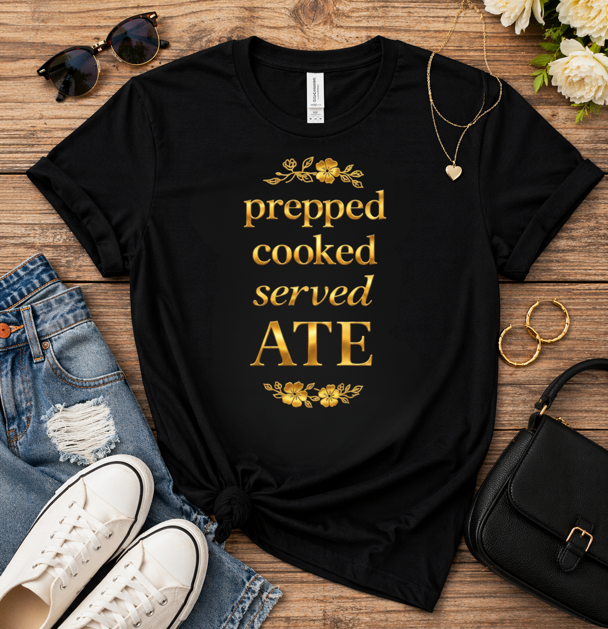 Prepped Cooked Served ATE Tee – Elevated Statement Shirt | Luxury Streetwear | Minimalist Graphic Tee