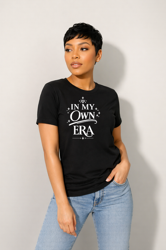 In My ___ Era T-Shirt | Aesthetic Statement Tee | Soft Life Era Shirt | Trendy Affirmation Tee | Feminine Graphic Tee