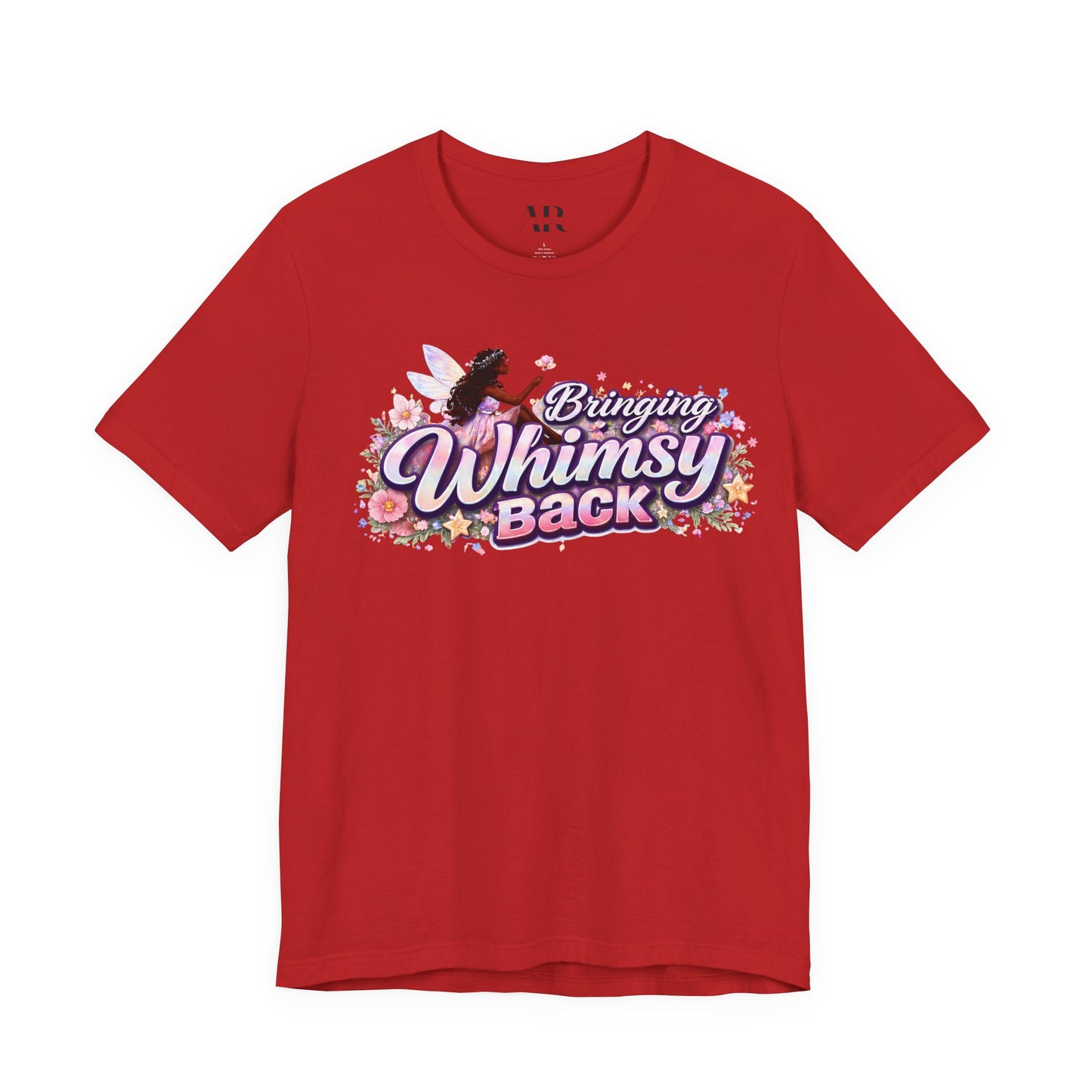 Bringing Whimsy Back T‑Shirt — Floral Fairy Graphic Tee