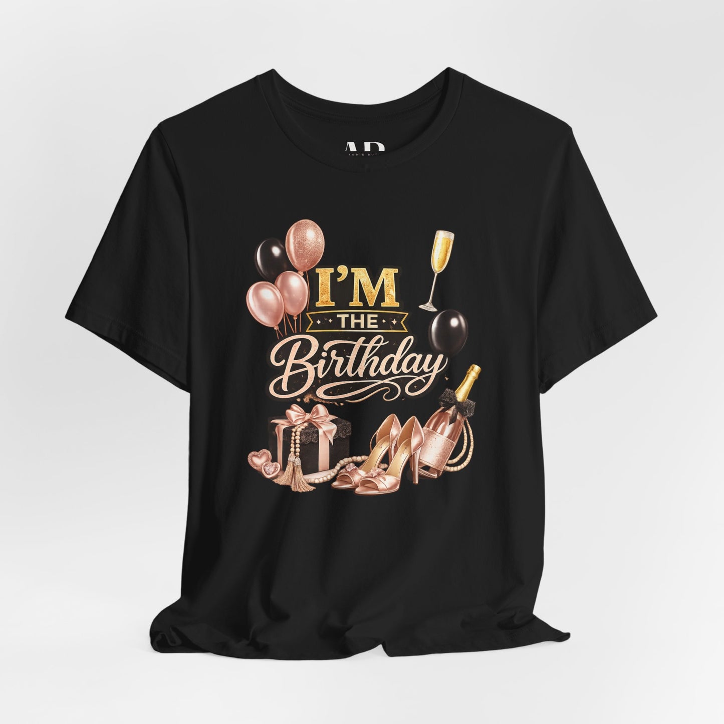 I’m The Birthday Tee – Main Character Birthday Vibes