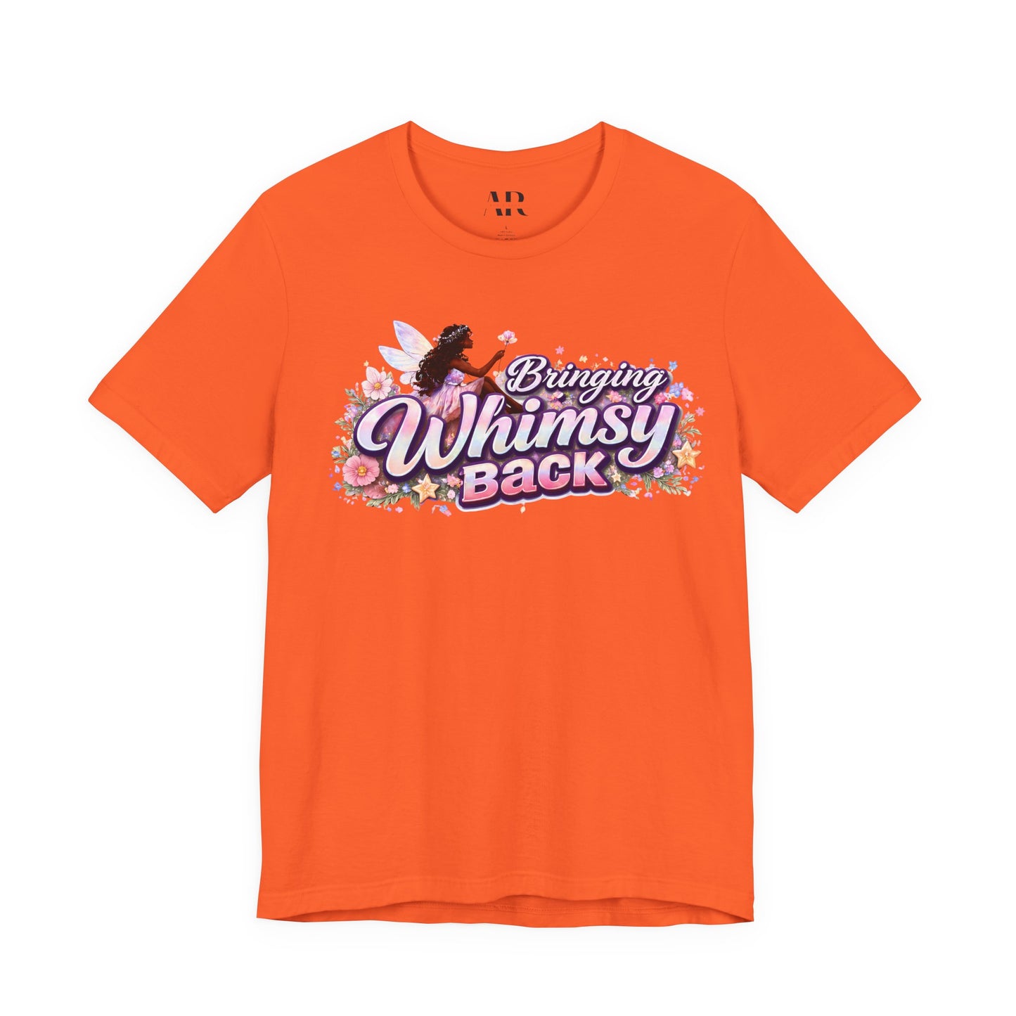 Bringing Whimsy Back T‑Shirt — Floral Fairy Graphic Tee