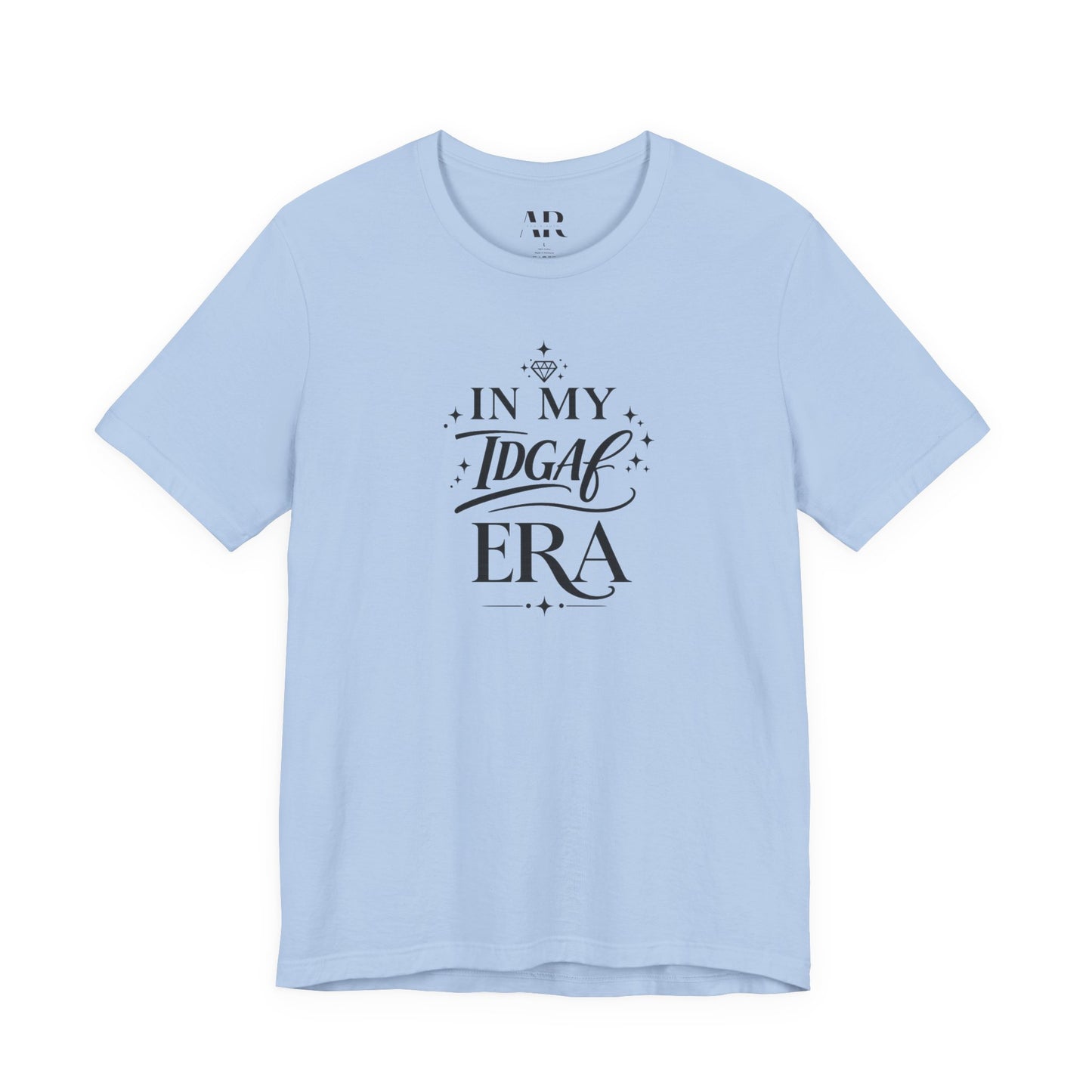 In My ___ Era T-Shirt | Aesthetic Statement Tee | Soft Life Era Shirt | Trendy Affirmation Tee | Feminine Graphic Tee