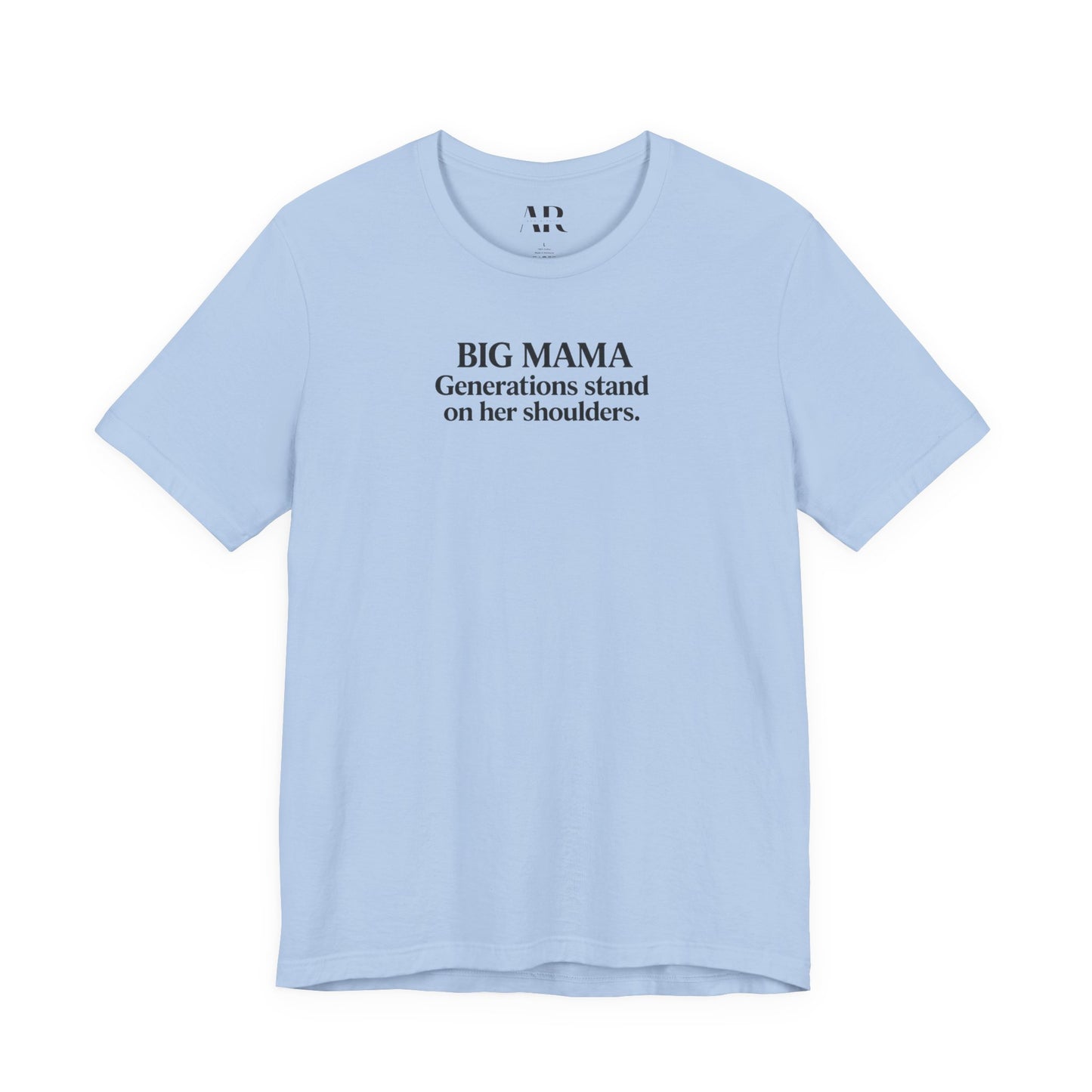 Big Mama Shirt | Generations Stand On Her Shoulders T-Shirt | Grandma Shirt